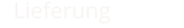 Lieferung