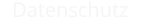 Datenschutz